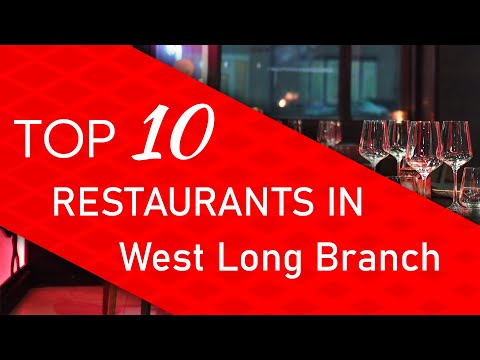 Top 10 best Restaurants in West Long Branch, New Jersey