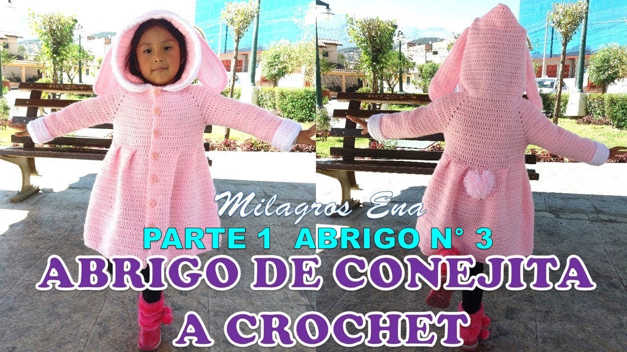 PARTE 1 Como tejer el Abrigo N° 3 CONEJA, chompón, saco o suéter largo a crochet para bebes y niñas