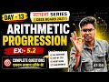 Arithmetic Progression | day - 13 | EX 5.2 Complete | Step by Step | CBSE Board 2027