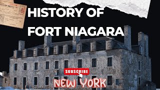 Exploring the Rich History of Fort Niagara in New York