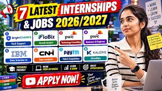 🔥 7 LATEST INTERNSHIPS & JOBS 2026/2027 | IBM, PwC, Paytm, CNH, Kaleris & More | APPLY NOW!