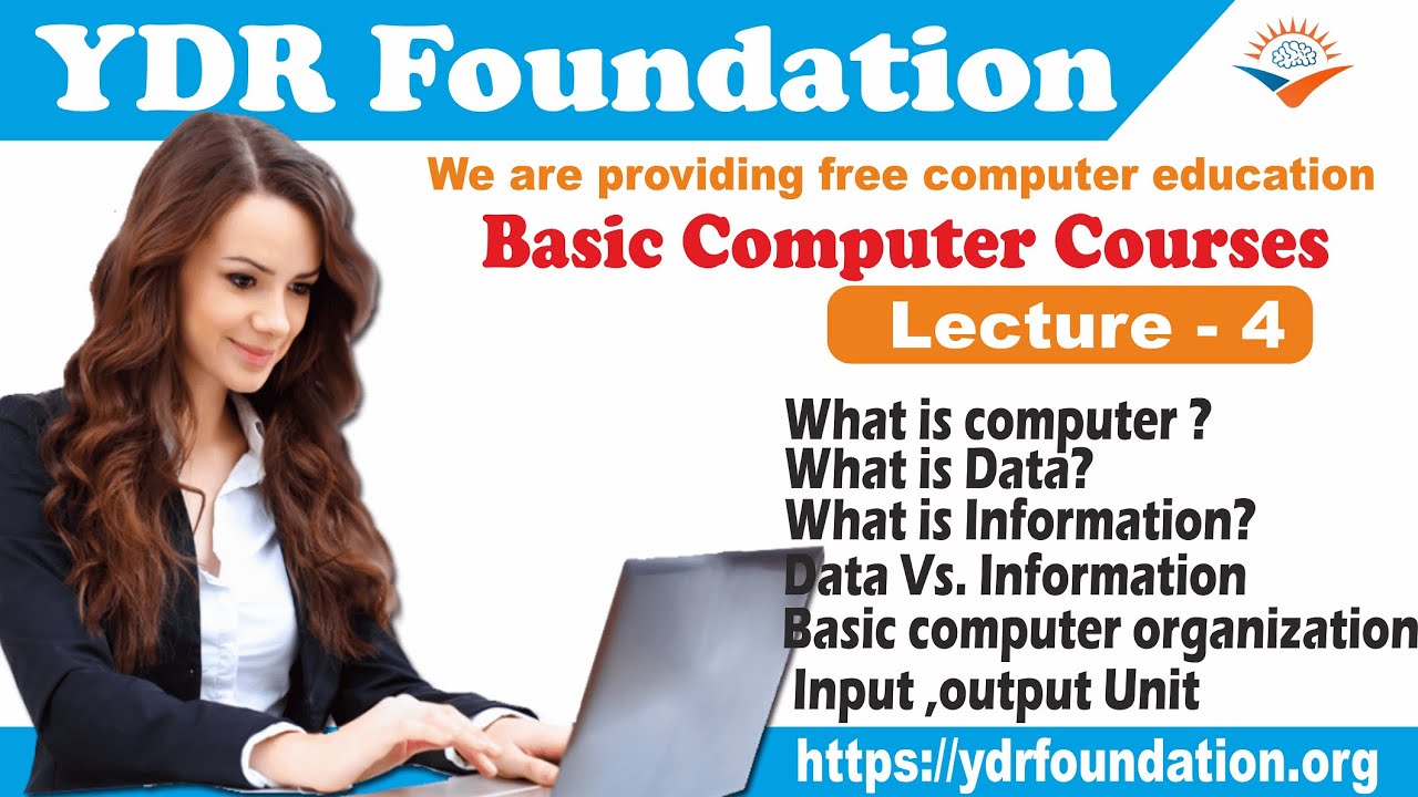 Lecture - 4 Fundamental Concept of Computer || YDR Foundation|| use of ...