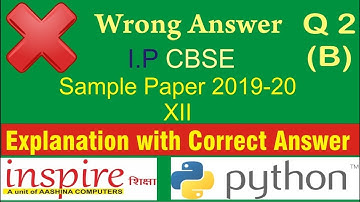 Informatics Practices Class 12_CBSE Sample Paper | Wrong Answer Solutions | Q2b Python