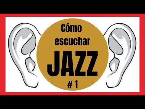 Video: Cómo Entender El Jazz