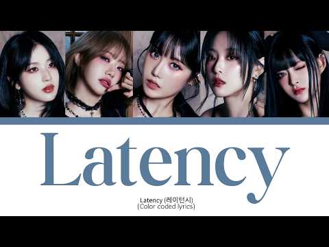 Latency Latency Color Coded Lyrics