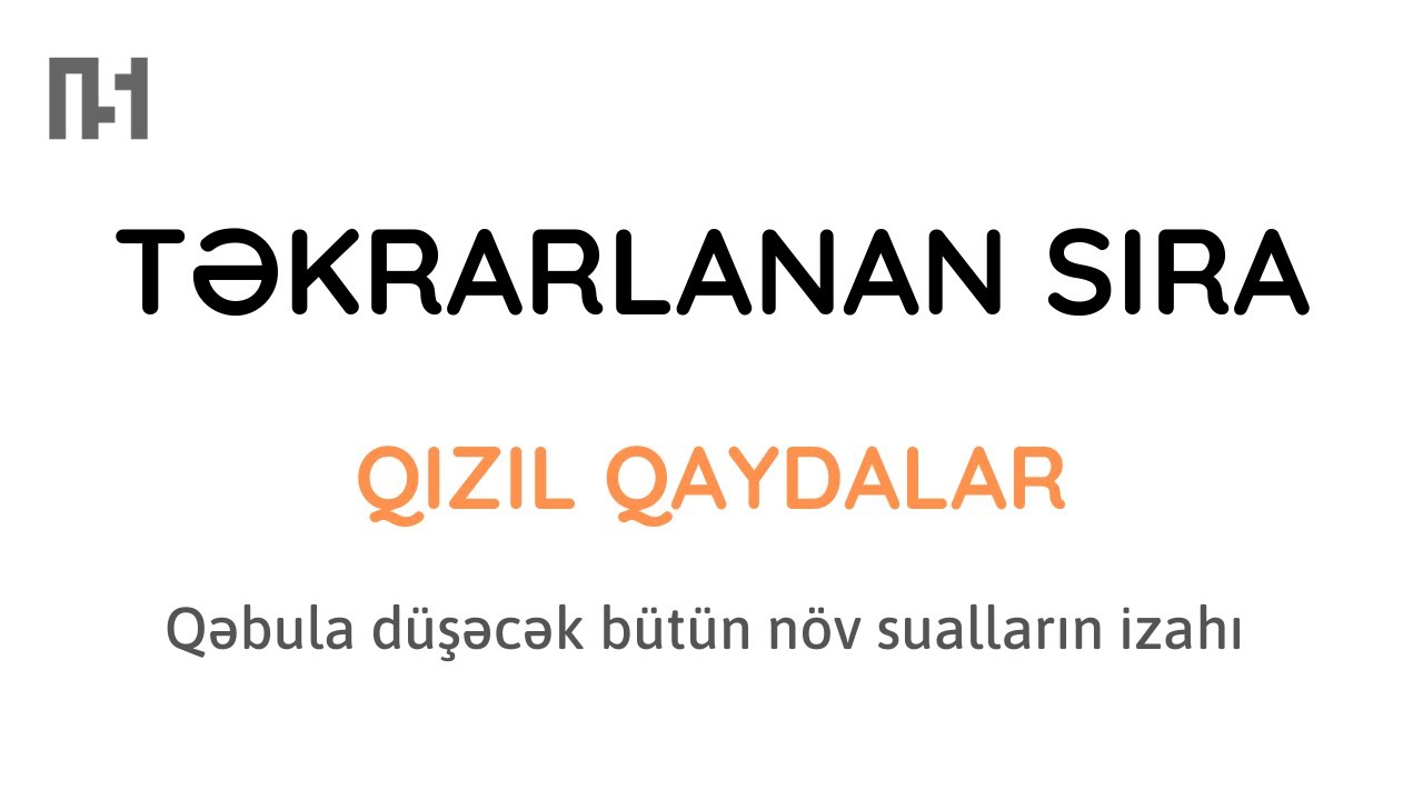 Təkrarlanan sıra | Mövzu izahı və qəbula düşə biləcək bütün tip sualların izahı | Nail Sadigov