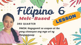 MELC BASED FIL 6 3rd Quarter- Nagagamit sa usapan at sitwasyona ng mga uri ng pangungusap