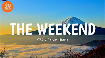 SZA x Calvin Harris - The Weekend (Lyrics)