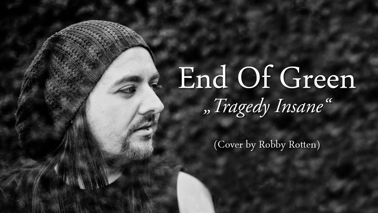 End of Green - Tragedy Insane (Cover by Chris Rotten) - YouTube