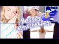 10 TIPPS UM BESSER EINZUSCHLAFEN - Das hilft WIRKLICH!