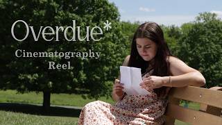Jordon Clem - Overdue* Cinematography Reel