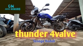 SUZUKI THUNDER 4valve spek harian❗