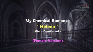 My Chemical Romance - Helena (Slow Version) | Karaoke/Minus One - (Female Key)