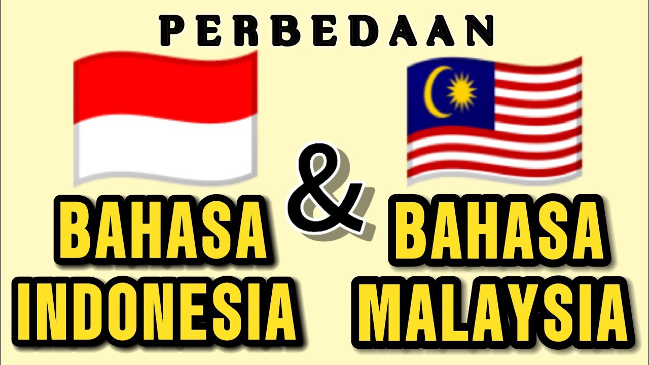 BAHASA INDONESIA VS BAHASA MALAYSIA KATA BENDA SEHARI HARI