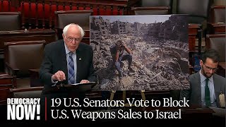 19 U.S. Senators Back Bernie Sanders's Bills to Block Arms Sales to Israel