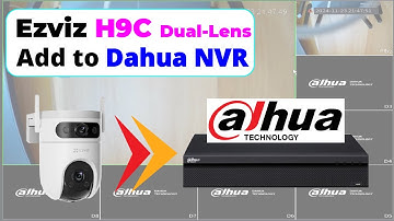 How to add Ezviz Dual Lens camera to Dahua NVR