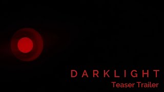 DARKLIGHT | Official Teaser