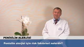 Penisilin alerjisi için risk faktörleri nelerdir?