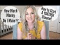 HOW TO START A YOUTUBE CHANNEL! | HOW MUCH MONEY DO I MAKE?? | TIPS AND ADVICE