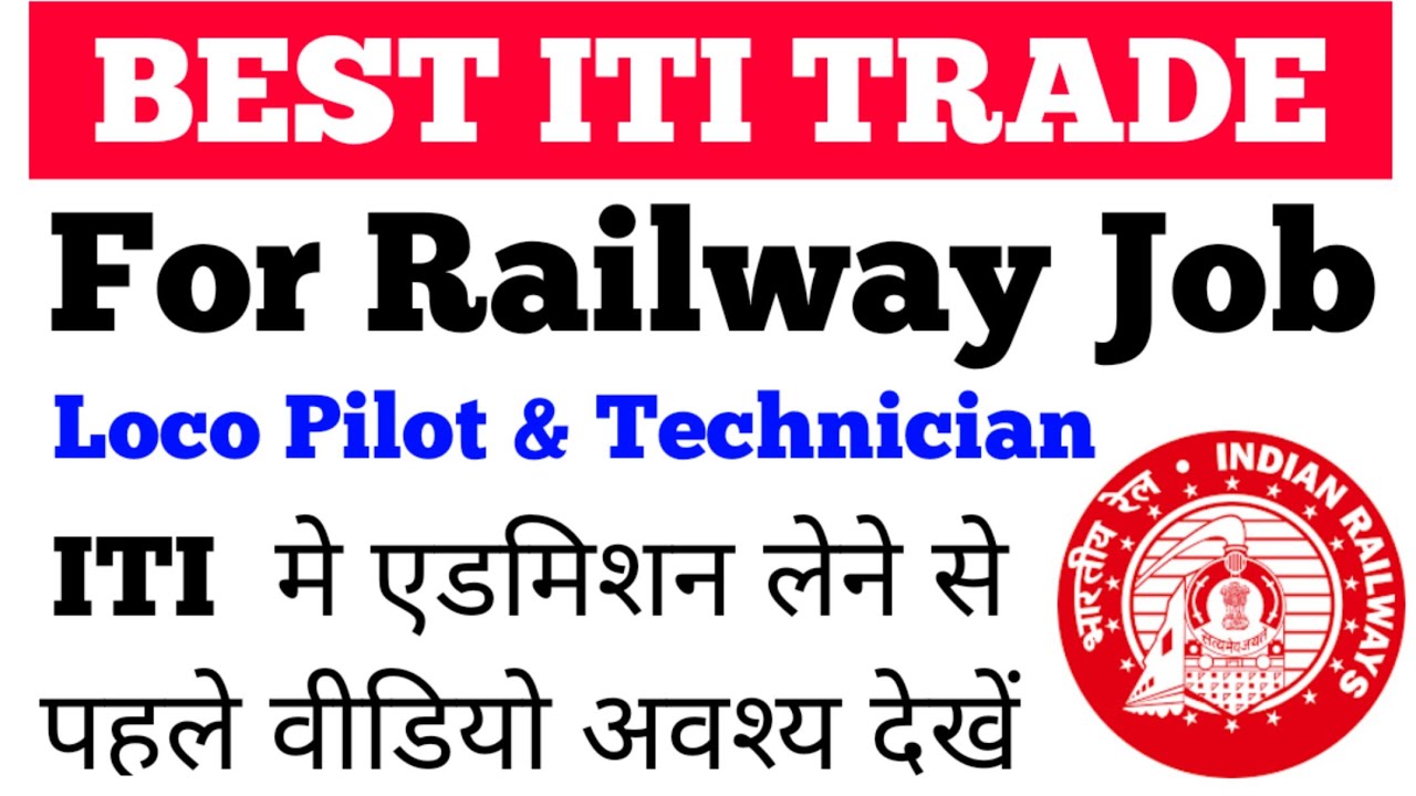 Best ITI Trade For Railway Jobs Best ITI Trade For Government Jobs Best ITI trades for ALP