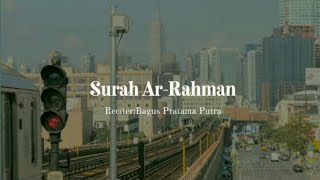 MUROTTAL MERDU SURAH AR-RAHMAN 56-78