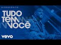 Di Propósito - Tudo Tem Você (Ao Vivo)