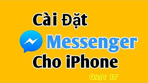 Hướng dẫn cài đặt messenger cho iphone