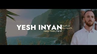 Yesh Inyan — Naftali Kempeh / נפתלי קמפה — יש עניין │ Español / Letra / EN