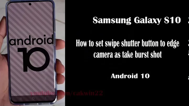 Samsung Galaxy S20 : How to set swipe shutter button to edge camera as take burst shot (Android 10)