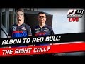 Albon To Red Bull: The Right Call?