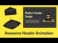 How to make header in html and css for website  awesome header cssanimation webdevelopment