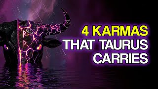 4 Karmic Burdens Taurus Must Heal in This Lifetime