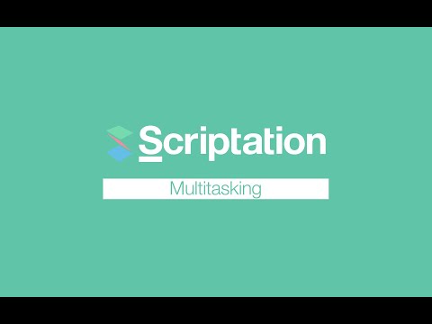 Maximize Your Workspace with Multitasking + Scriptation | Scriptation Tutorial