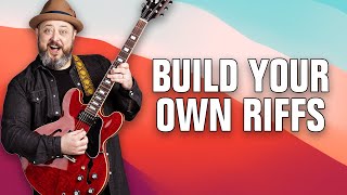 How To Build Riffs!