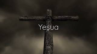 YEŞUA // Hristiyan İlahi//