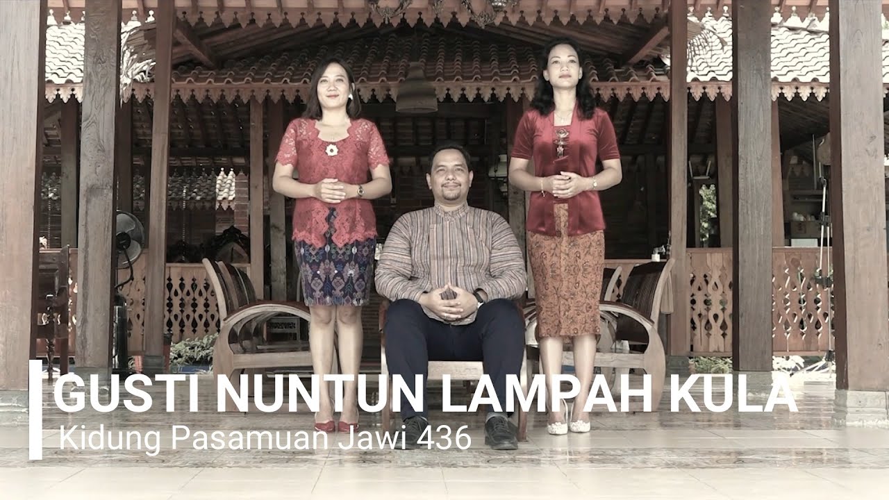 KIDUNG PASAMUAN JAWI - KPJ 436 : GUSTI NUNTUN LAMPAH KULA
