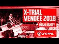 X-TRIAL VENDÉE 2018 | ROUND 1 | 52' HIGHLIGHTS