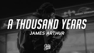 James Arthur - A Thousand Years (Lyrics)