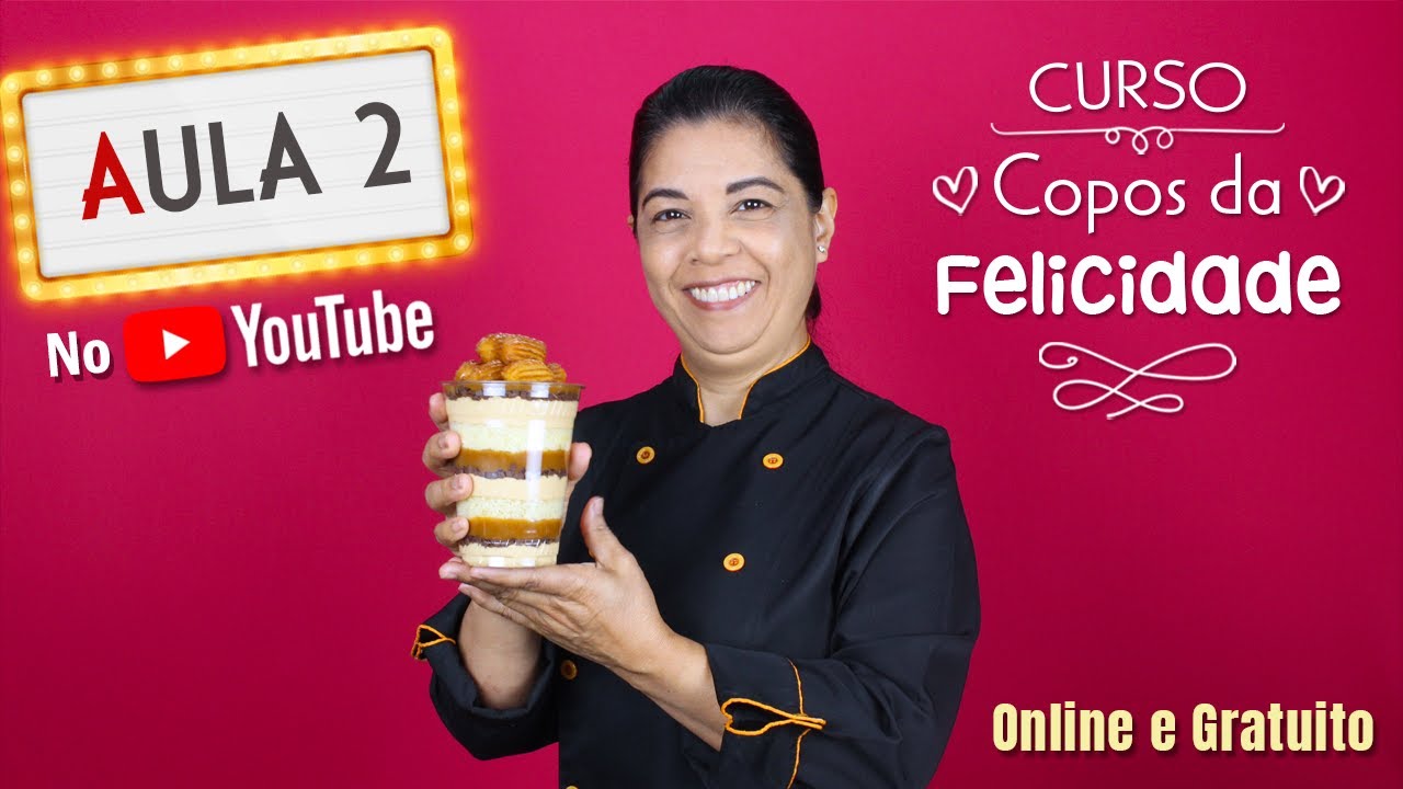 CURSO GRATUITO DE COPOS DA FELICIDADE - AULA 2 - CHEF SILVIA NICOLAU