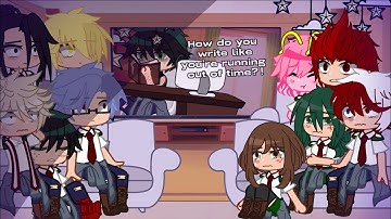 🤍1A reacts to ‘How do you write like you’re running out of time’🤍//Overworked Deku// Mha //Angst