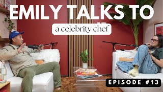 Getting to Know an A-List Chef | Emily Talks To | Ep 13