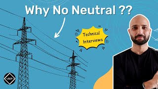 Why there is no Neutral in Transmission Lines? Explained | TheElectricalGuy