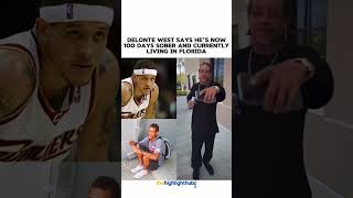 Famous Delonte West says he’s now 100 days sober and currently living in Florida Wealth