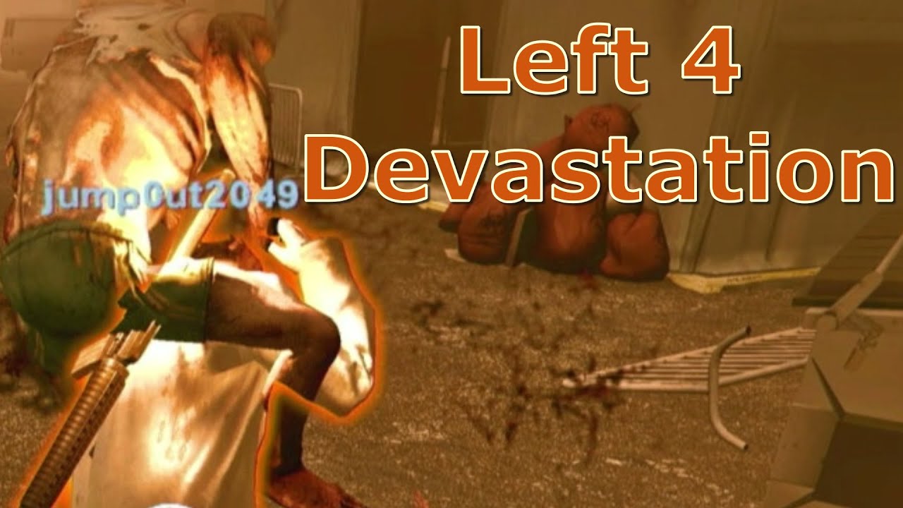 Left 4 Devastation