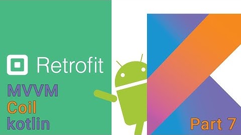 GitHub API | Kotlin | Retrofit | RecyclerView | MVVM | Coil | Part 7