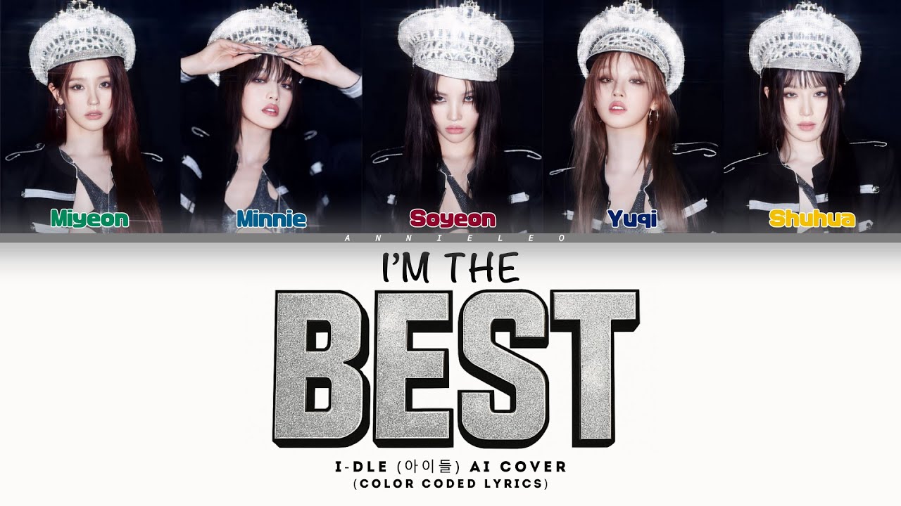I-dle (아이들) - 'I'M THE BEST' | 2NE1 [AI COVER], Color Coded Lyrics 