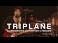TRIPLANE ALL STANDING ONE MAN SHOW 2013 in SAPPORO -SPOT-