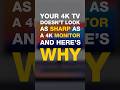 This is Why Your 4K TV Looks Bad | #shorts #television