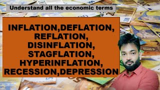 Inflation, Deflation, Reflation, Disinflation, Stagflation, Recession, Depression | NDA | CDS | UPSC
