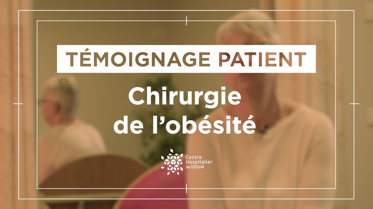 Chirurgie de l'obésité - Témoignage